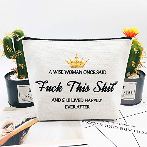 A Wise Women Once Said Makeup Bag