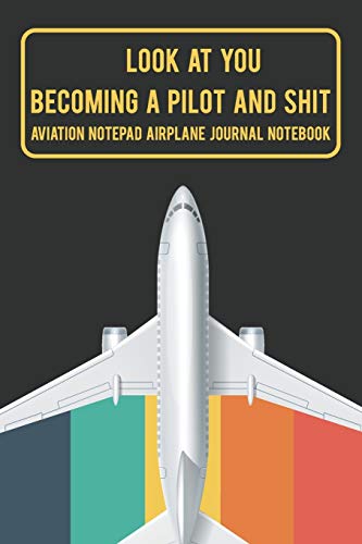 Aviation Notepad: Cool & Funny Pilot Themed Gift
