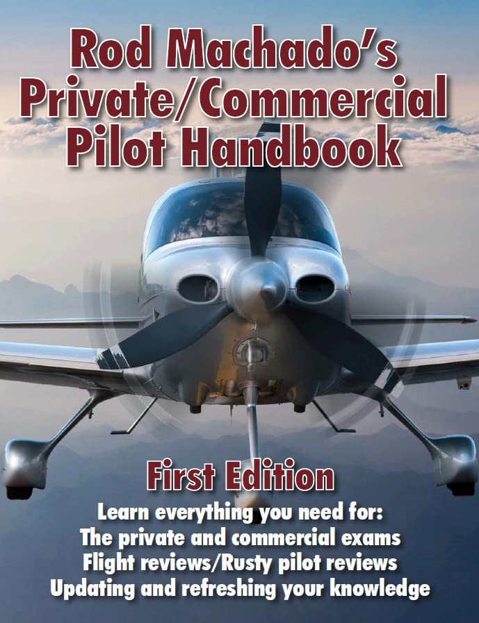 Private/Commercial Pilot Handbook by Rod Machado