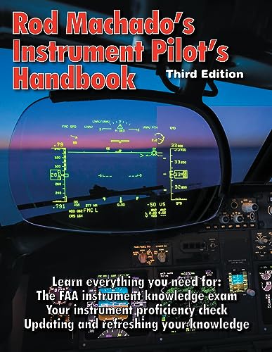 Rod Machado's Instrument Pilot's Handbook - 3rd Edition