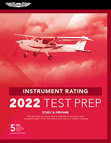 Instrument Rating Test Prep 2022: Ace your pilot exam