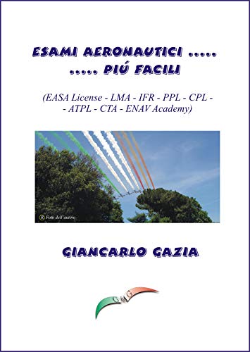 Italian Pilot Supplies: EASA License - LMA - IFR - PPL - CPL - ATPL - CTA - ENAV