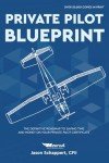 Pilot's Guide: Private Pilot Blueprint