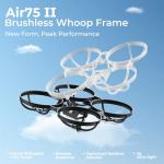 Air75 II Brushless Whoop Frame Kit for Racing Drones