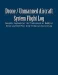 Complete Flight Logbook for Drone Pilots