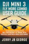 Beginner's Guide to DJI Mini 3 Fly More Combo