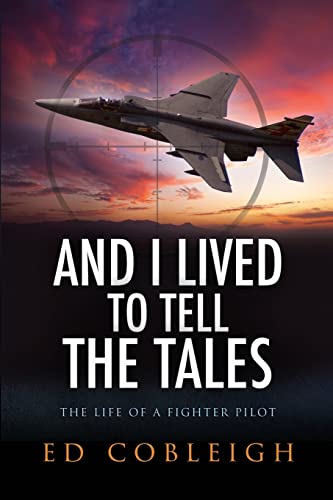 The Life of a Fighter Pilot: Unforgettable Tales