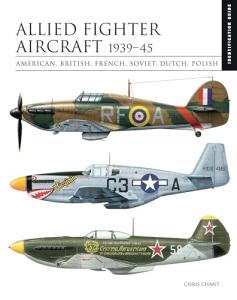 Essential Guide: Allied Fighter Aircraft 1939-45