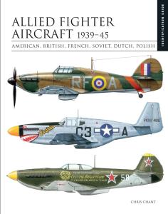 Essential Guide: Allied Fighter Aircraft 1939-45