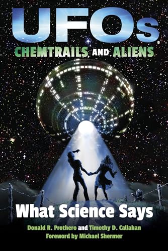 Science's Take on UFOs, Chemtrails, and Aliens