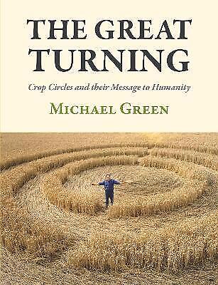 Crop Circles: The Great Turning & Message to Humanity