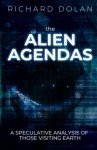 Alien Agendas: Exploring Earth's Visitors and Mysteries