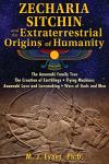 Extraterrestrial Origins of Humanity by Zecharia Sitchin