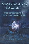 Government's UFO Disclosure Plan: Managing Ufology's Magic