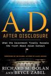 A.D. After Disclosure: Truth About Alien Contact
