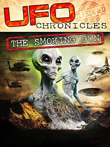 The Smoking Gun: UFO Chronicles