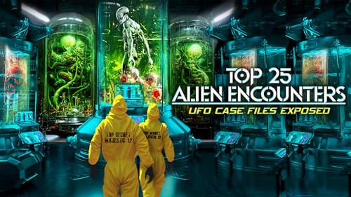 Ultimate UFO Case Files: Top 25 Alien Encounters
