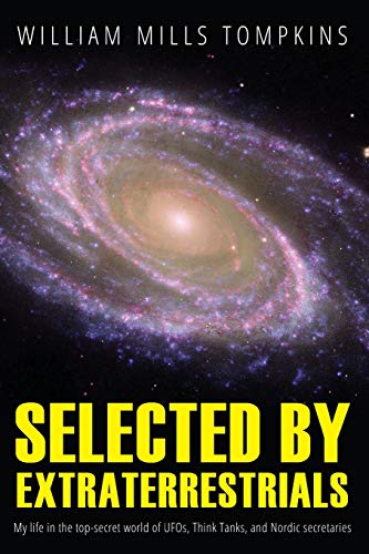 Extraterrestrial Chosen: Secrets of UFOs and Think-tanks