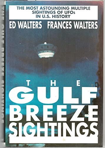Gulf Breeze Sightings: Astounding Multiple UFOs in U.S
