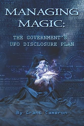 Government's UFO Disclosure Plan: Magic Management
