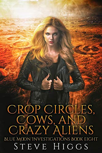 Blue Moon Investigations Book 8: Snarky UFO Mystery