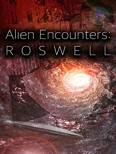Roswell: Encounter with Extraterrestrial Life