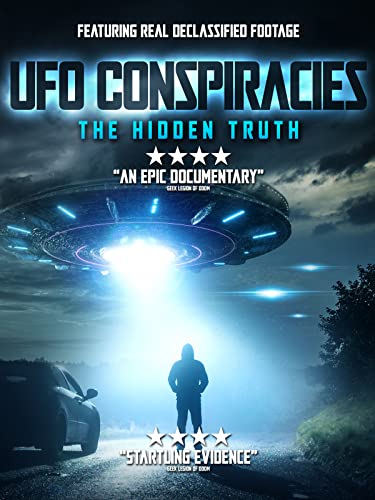 UFO Conspiracies: Unveiling the Hidden Truth