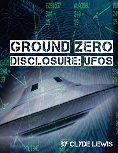 UFO Disclosure at Ground Zero