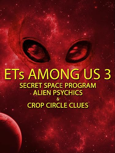 Discovering Extraterrestrial Presence: UFOs, Psychics, Crop Circles