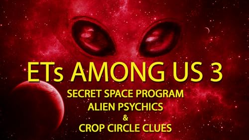 Discovering Extraterrestrial Presence: UFOs, Psychics, Crop Circles