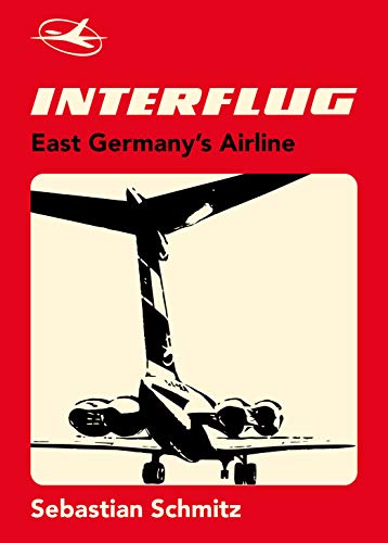 Interflug: East Germany's Airline Legacy