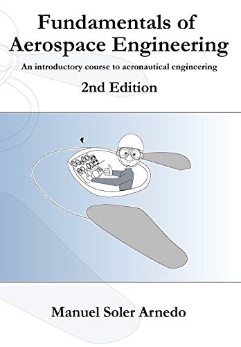 Aeronautical Engineering Fundamentals: Introductory Course (2nd Edition)