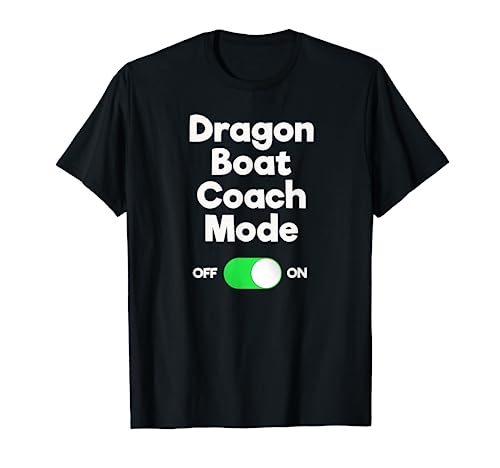 Dragonboat Racing Funny Shirt - Best Gift for Coaches