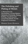 Electroplating & Buffing Techniques Book - 1904 Reprint