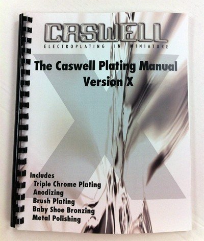 Caswell Electroplating Manual Version 9 Guide