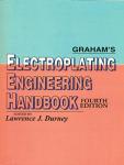 Graham's Electroplating Engineering Handbook, 4th Edition