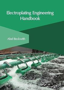 Electroplating Engineering Guidebook for Beginners