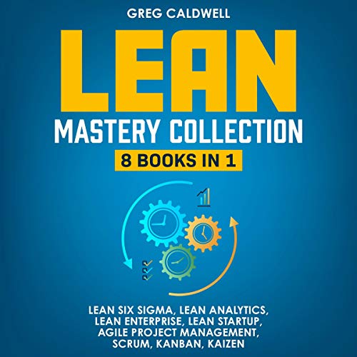 Lean Mastery: Master Six Sigma & Build Lean Enterprise