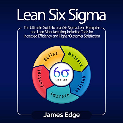 Ultimate Guide to Lean Six Sigma & Lean Enterprise