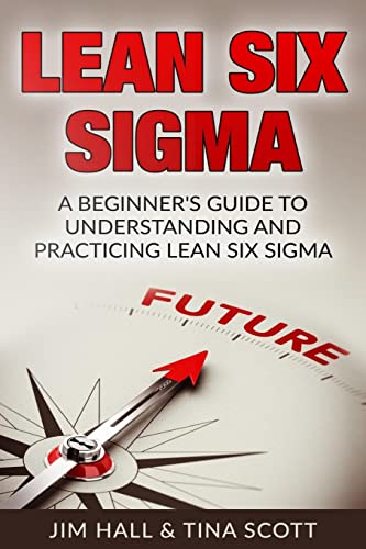 Lean Six Sigma: Beginner's Practice Guide