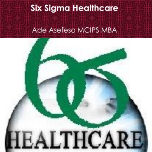 Lean Six Sigma Training: Healthcare