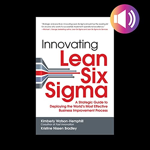 Lean Six Sigma: Strategic Guide for Effective Business Improvement