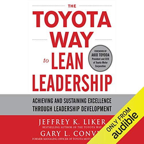 Lean Leadership: Achieving and Sustaining Excellence
