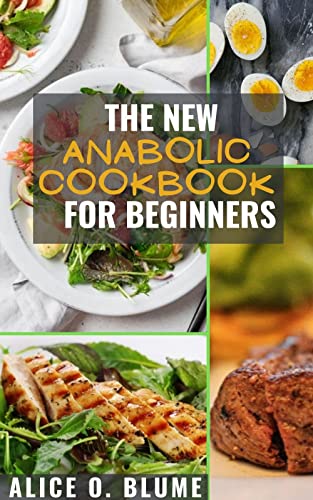 Anabolic Cookbook: Complete Guide for Bodybuilders