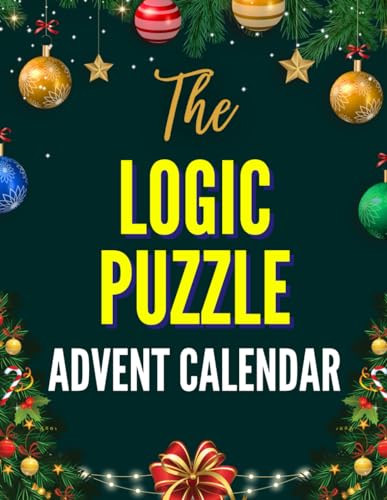 Christmas-Themed Logic Puzzles: The Ultimate Adults' Advent Calendar