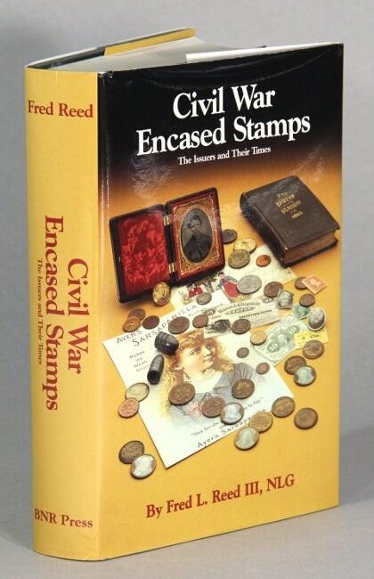 Fred L Reed Civil War Metallic Encased Stamps