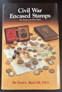 Civil War Encased Postage Stamps Book by Fred Reed