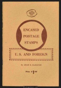 Arlie R. Slabaugh's Encased Postage Stamps Collection