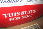Budweiser "This Bud Is For You" Thermometer Sign