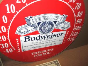 Budweiser "This Bud Is For You" Thermometer Sign
